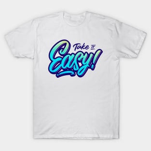 Take It Easy T-Shirt